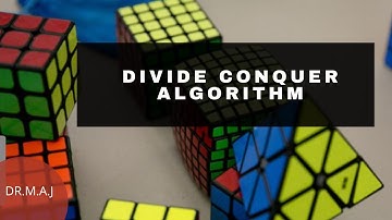 Divide Conquer Algorithm Design Tutorial-1 || DR.M.A.Jayaram