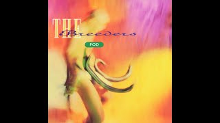 The Breeders - Hellbound (Pod full album playlist)