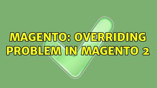 Magento: overriding problem in Magento 2