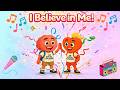 I Believe in Me 💛 | Self-Esteem &amp; Confidence Song for Kids | Social Explorers