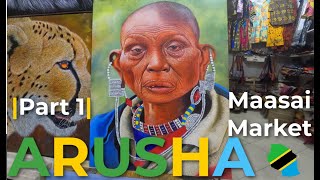Maasai Market Part One | Arusha | TANZANIA