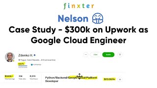 [Case Study] $300k on Upwork as a Google Cloud Engineer ... to Nelson