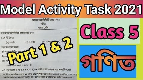 Class 5 Model Activity Task 2021#math part 1 & 2