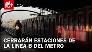 Línea B Del Metro Cdmx Tendrá Mantenimiento El 10 Y 11 De Enero