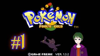 [Pokemon Fool's Gold] #1 A Whole New Twisted World!