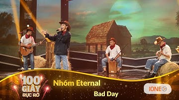 100 Giây Rực Rỡ mùa 2 - Tập 8 | Xua tan ngày tồi tệ cùng Bad Day của nhóm Eternal