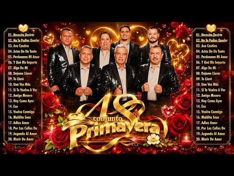 Conjunto Primavera 💔 Las Canciones Más Tristes y Románticas Para Recordar un Amor