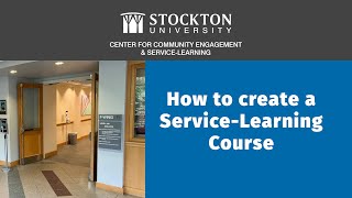How To Create A Service Learning Course at Stockton University