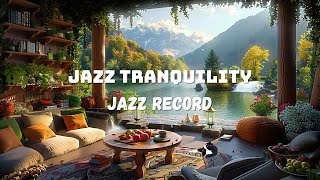 Embrace 3 Hours of Relaxing Melodies for Day of Napping and Serenity🎷Smooth, Relax Jazz Instrumental