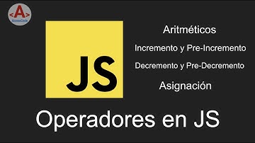 04 - Operadores Aritméticos, Asignación, Incremento y Decremento en JS | AlonsoCode