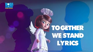 Together We Stand Lyrics (From 'The Boss Baby 2: Family Business') Ariana Greenblatt