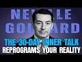 The 30-Day Inner Talk Method That Reprograms Your Reality | Neville Goddard