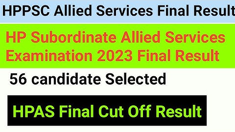 HPPSC Allied Services Final Result // Hp subordinate Allied Services Result // Final Cut Off Result