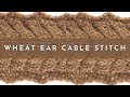 How to Knit the Wheat Ear Cable Stitch | Knitting Stitch Pattern | English Style