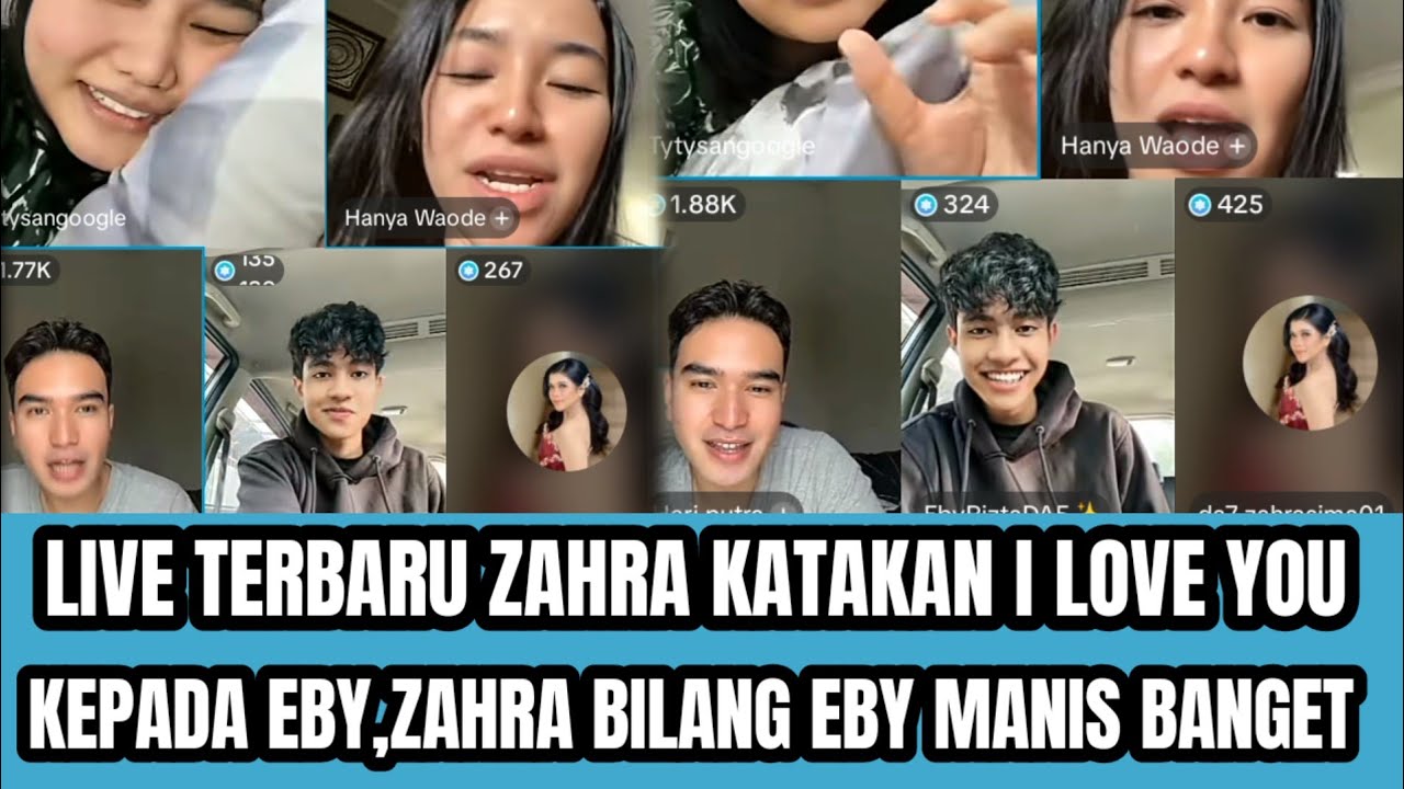 LIVE ZAHBY,ZAHRA KATAKAN I LOVE YOU PADA EBY,ZAHRA BILANG EBY MANIS DARI PADA COKLAT 