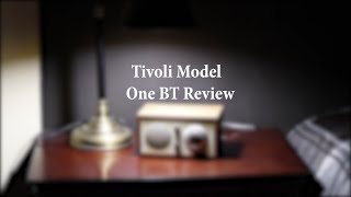 Tivoli Model One BT Review