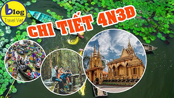 Gợi ý lịch trình Du lịch Miền Tây tham quan 4 ngày 3 đêm