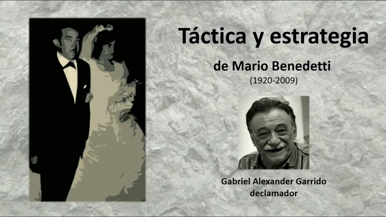 Táctica y estrategia, de Mario Benedetti (poema delcamado) - YouTube