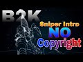 B2k sniper intro | no copyright |#sniper_intro #HPLEADERYT