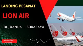 Landing Pesawat LION AIR, Pesawat mendarat di bandara Juanda Surabaya