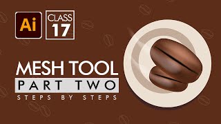Adobe Illustrator Mesh Tool Part 2 Coffee Bean Class 17 in Hindi | RahulPhoto