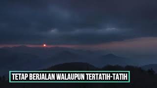 Download Lagu TETAP BERJALAN WALAUPUN TERTATIH TATIH