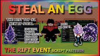 STEAL AN EGG Script Pastebin 2026 AUTO FARM, INSTANT STEAL, TP STEAL, RIFT EVENT, BOSS (NO KEY) 🥚 screenshot 3