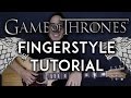 Game Of Thrones Theme Song Fingerstyle Guitar Video Tutorial Lesson + Cover |Tabs + Chords|