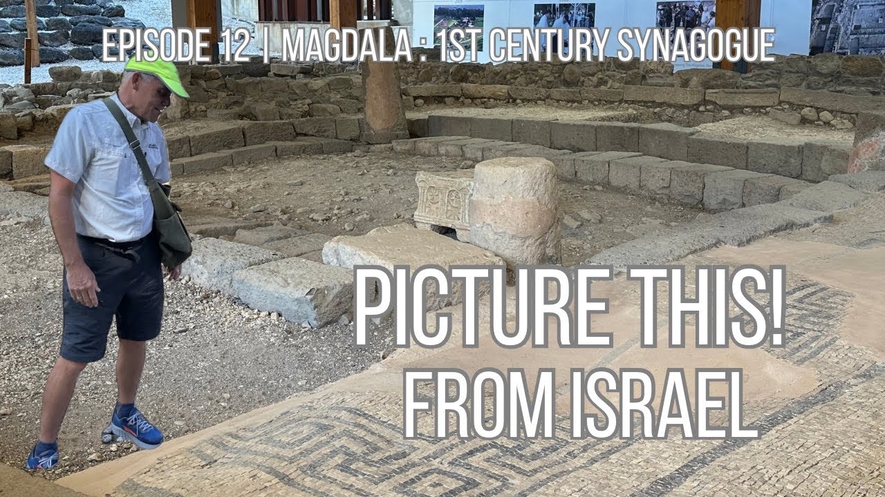 Серия 12 - Магдала - Синагога