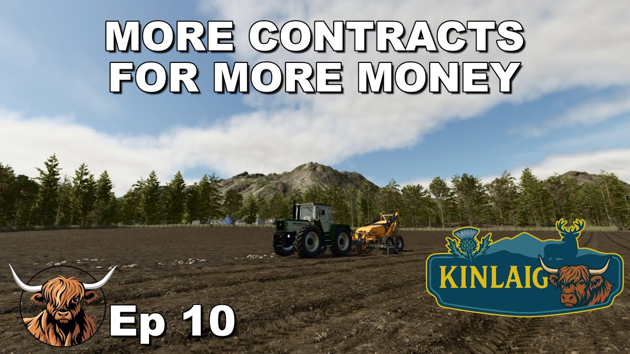More Contracts For More Money Kinlaig Timelapse | Farming Simulator 25 | Ep 10