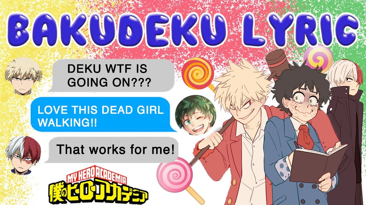 Deku is a DEAD GIRL WALKING! 🎵 BakuDeku Lyric Prank - BNHA Texts - MHA Chat