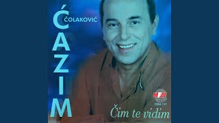 Čim Te Vidim