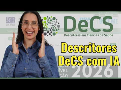 How to Find DeCS/MeSH Descriptors with AI (BVS DeCS Finder)