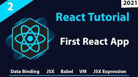 ( دورة كاملة لتدريبك لسوق العمل فى مجال الويب ) React Tutorial#2 - JSX - Babel - Data Binding