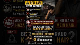 Karachi Builder Scam Exposed: 10 Years, No Plot, No Refund!