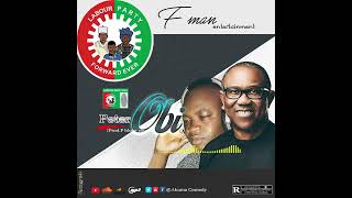 FMan- Peter Obi #obidient song of the year