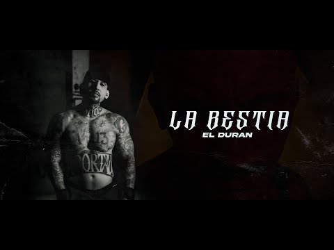 LA BESTIA BY EL DURAN (NEW VIDEO 2025)