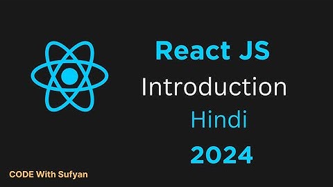 Introduction to React | ReactJS Tutorial For Beginners in Hindi 2024 #1