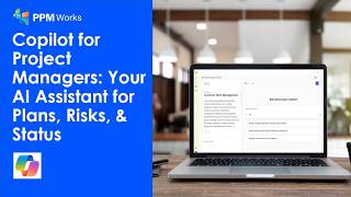 Copilot for Project Managers: Your AI Assistant for Plans, Risks & Status Reports