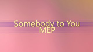 NON/Disney Somebody to You Mystery MEP