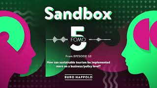 How can sustainable tourism be implemented more on a policy level? Sandbox FOMO5 3, from Ep.10