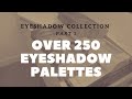 HUGE EYESHADOW COLLECTION 2020| PART 1 OF 3