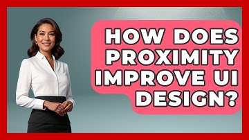 How Does Proximity Improve UI Design? - Graphic Design Nerd
