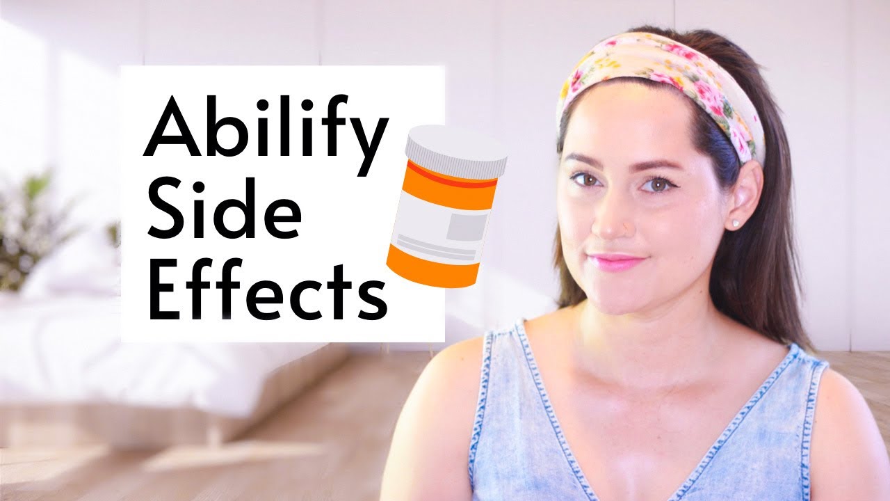 Abilify Side Effects | My Experience with Abilify