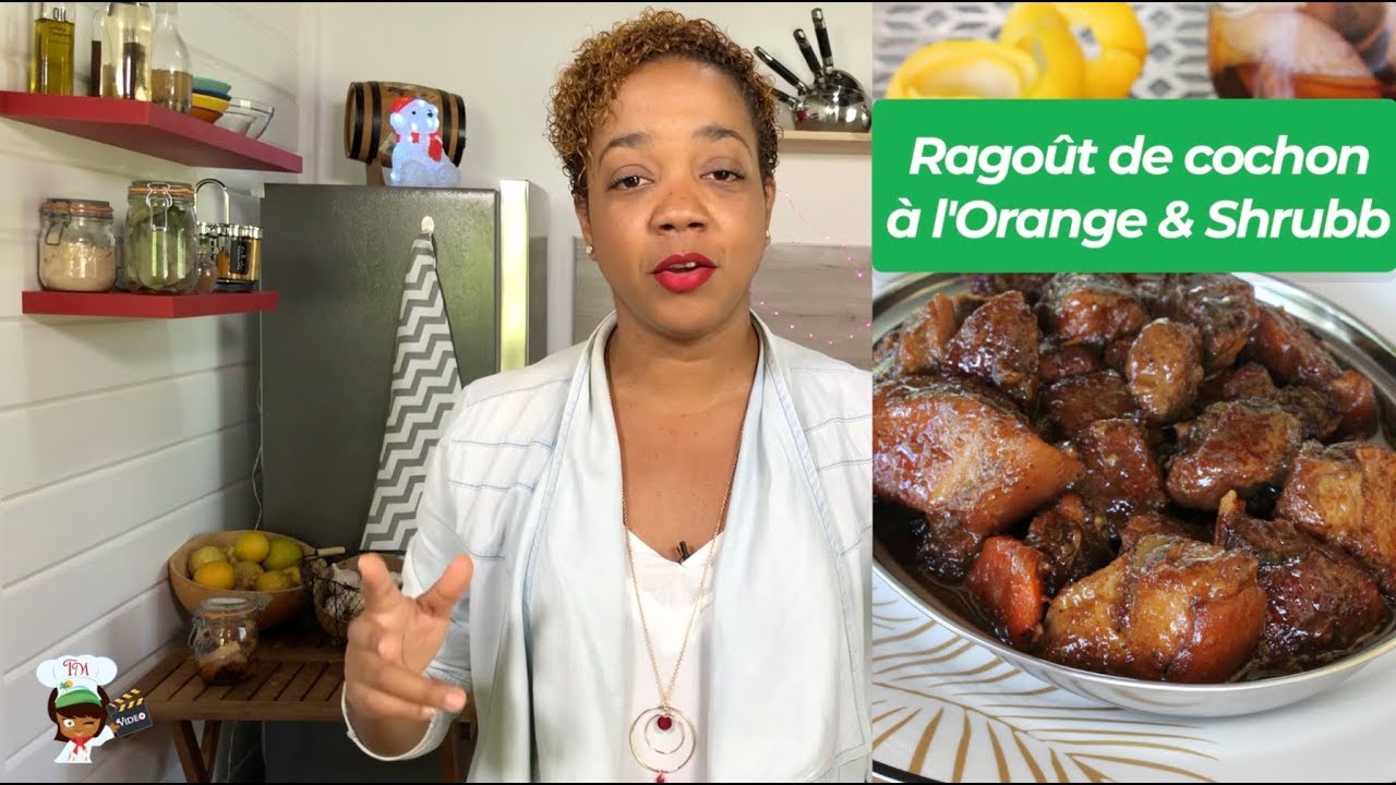 Le Ragoût de Cochon à l'ORANGE et au SHRUBB