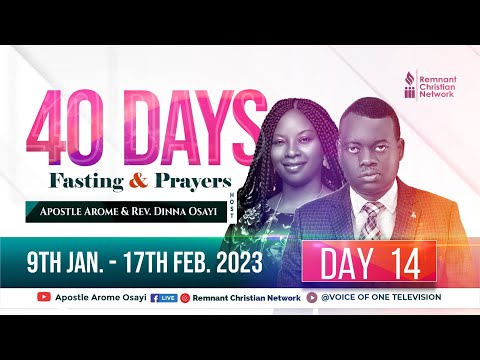 40 DAYS FASTING AND PRAYERS  || DAY 14 || APOSTLE AROME OSAYI || 22ND JANUARY 2023