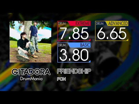 【GITADORA】 FRIENDSHIP (EXTREME ~ BASIC) Drum