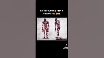 Thumbnail of What eren's founding titan should and would've looked like if gabi missed the shot #shorts