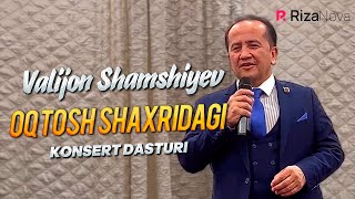 Valijon Shamshiyev - Oq Tosh Shaxridagi Konsert Dasturi