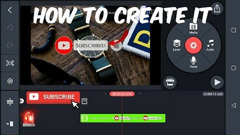 How to add Subscribe button in YouTube Videos| Kinemaster